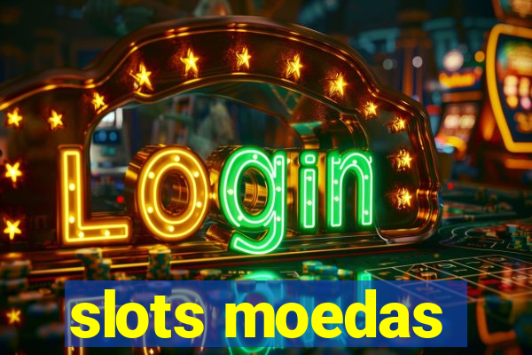 slots moedas