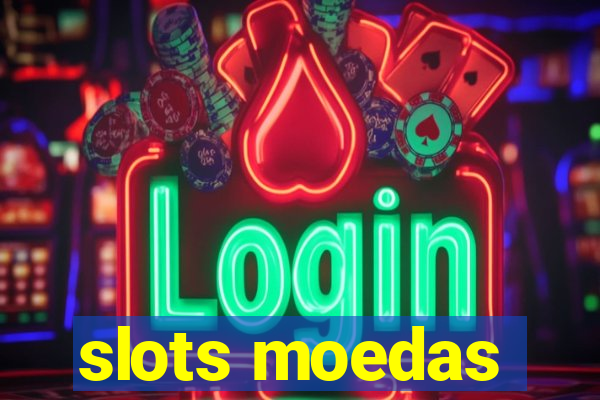 slots moedas