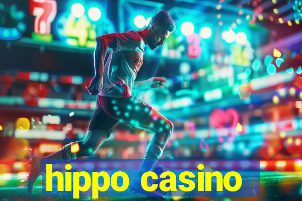 hippo casino