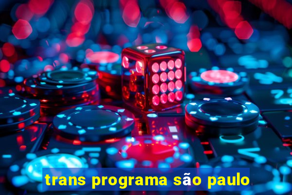 trans programa são paulo