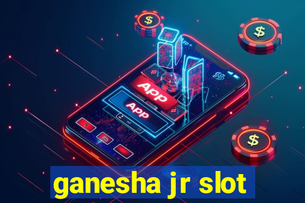 ganesha jr slot