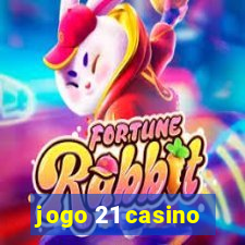 jogo 21 casino