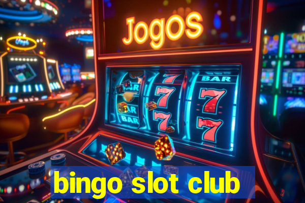 bingo slot club