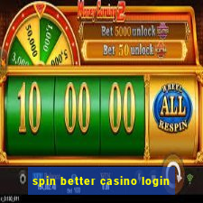 spin better casino login