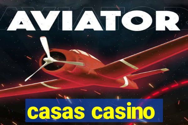 casas casino