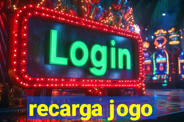 recarga jogo