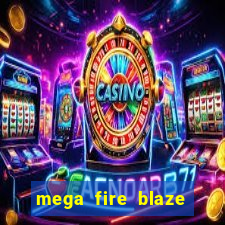 mega fire blaze lucky ball brasileiro