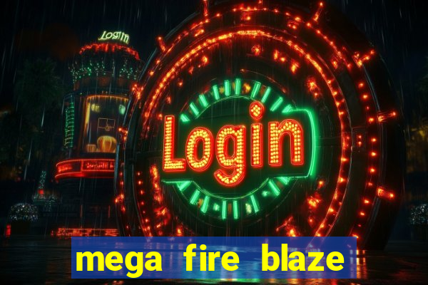 mega fire blaze lucky ball brasileiro