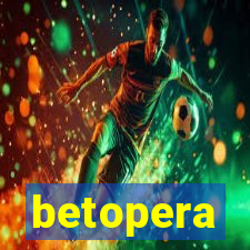 betopera