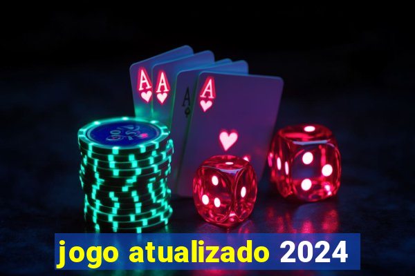 jogo atualizado 2024