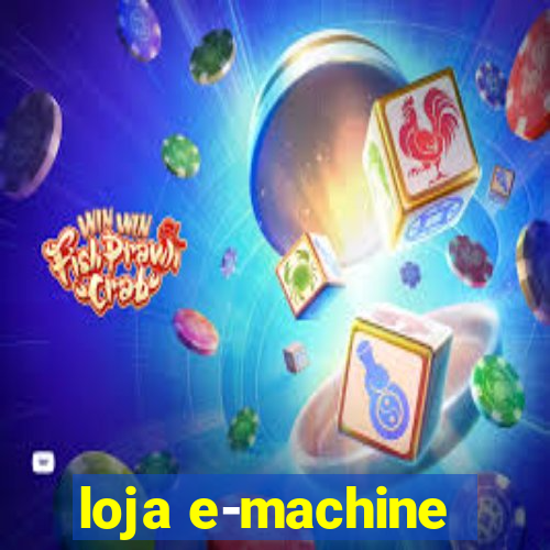 loja e-machine