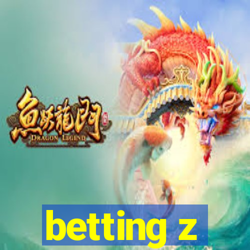 betting z