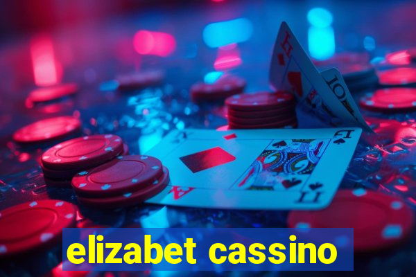 elizabet cassino