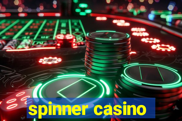 spinner casino