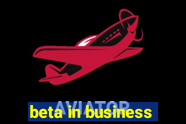 beta in business