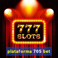 plataforma 705 bet