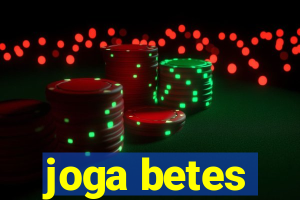 joga betes