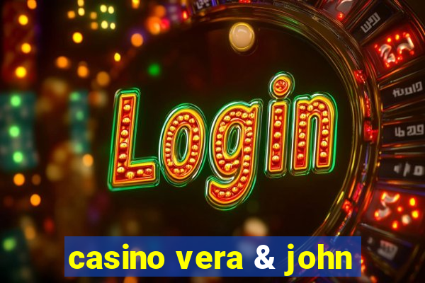 casino vera & john