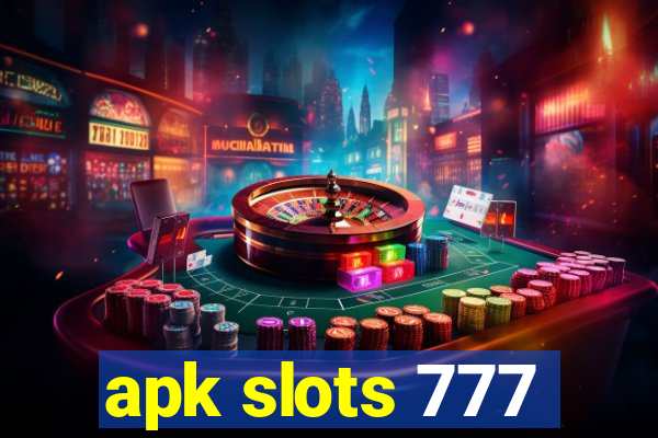 apk slots 777