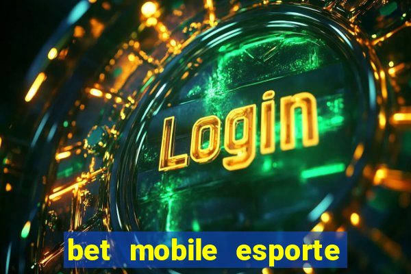 bet mobile esporte net download