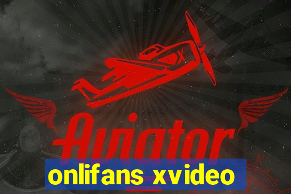 onlifans xvideo