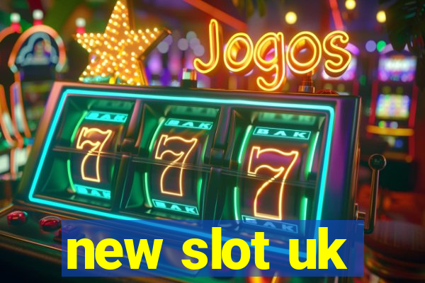 new slot uk