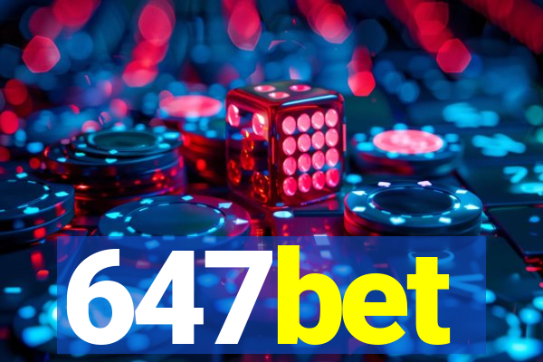 647bet