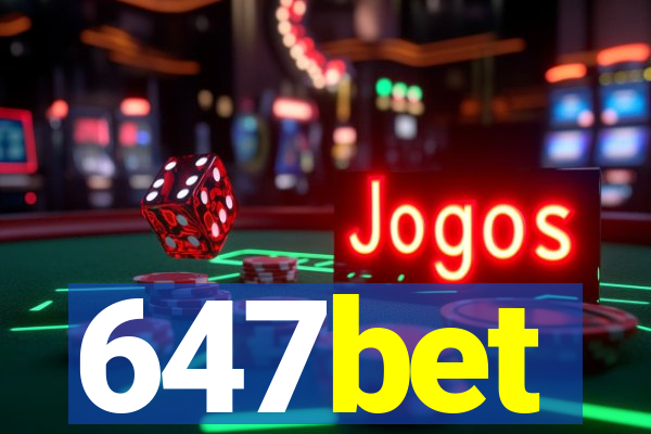 647bet