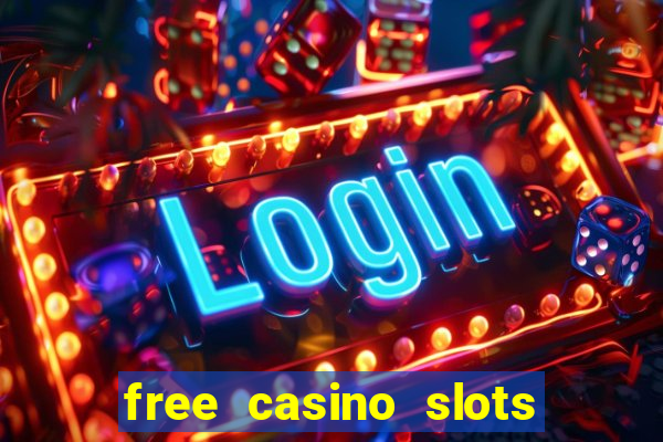 free casino slots machines games