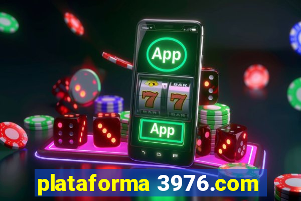 plataforma 3976.com