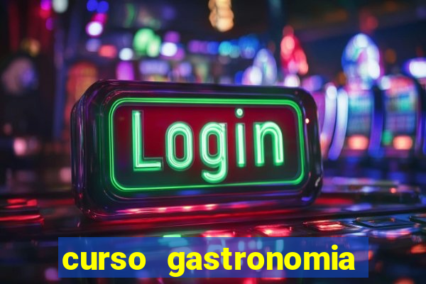 curso gastronomia porto alegre