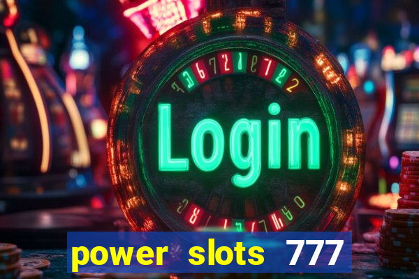 power slots 777 casino online