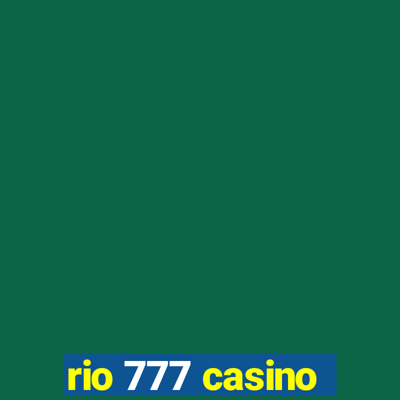 rio 777 casino