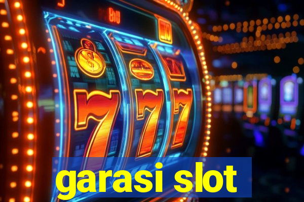 garasi slot