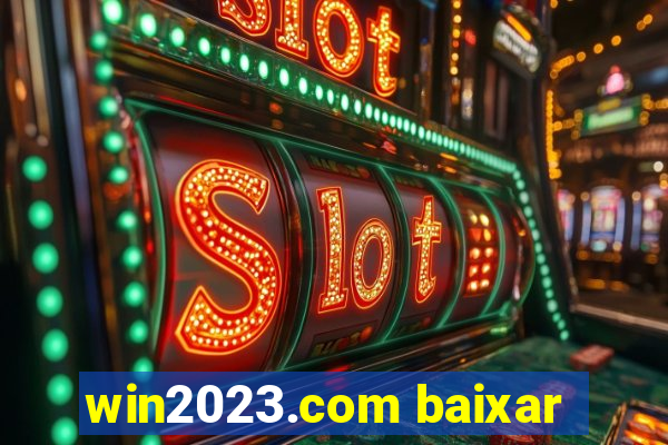 win2023.com baixar