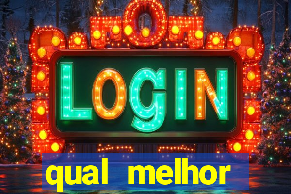 qual melhor plataforma do fortune tiger