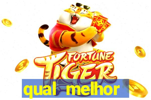 qual melhor plataforma do fortune tiger