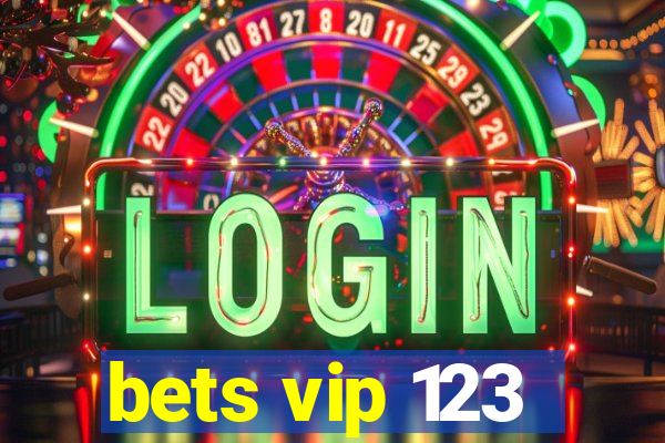 bets vip 123