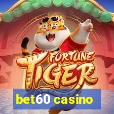 bet60 casino