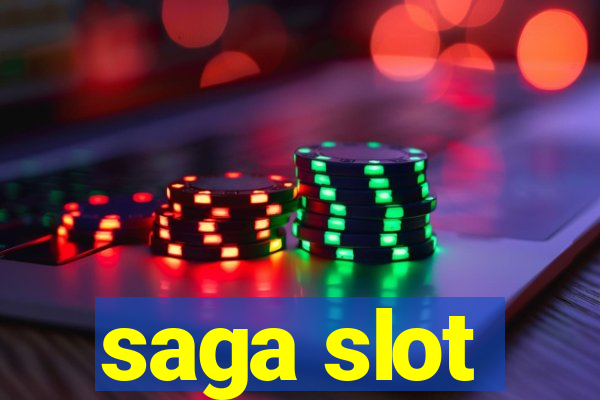 saga slot