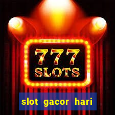 slot gacor hari ini maxwin