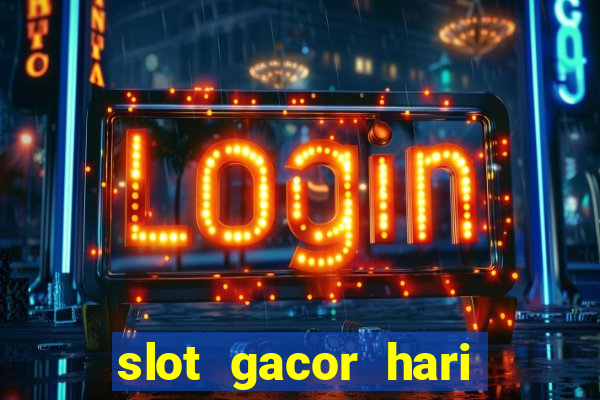 slot gacor hari ini maxwin