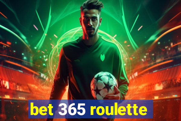 bet 365 roulette