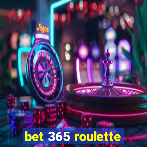 bet 365 roulette