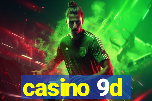 casino 9d