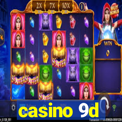 casino 9d