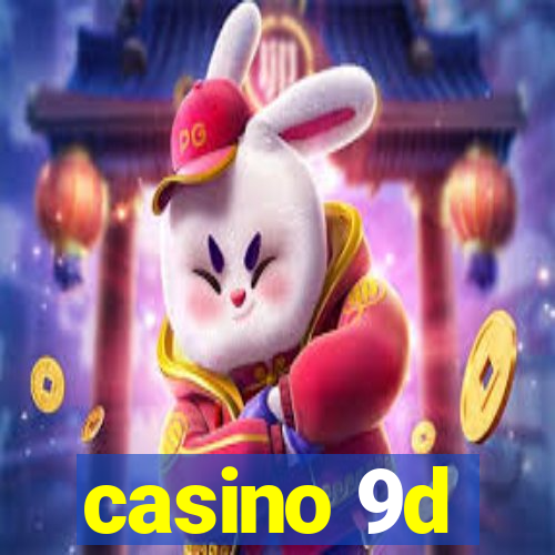 casino 9d