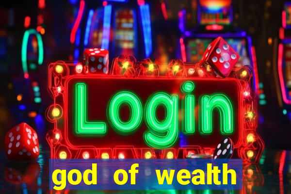 god of wealth mystery link