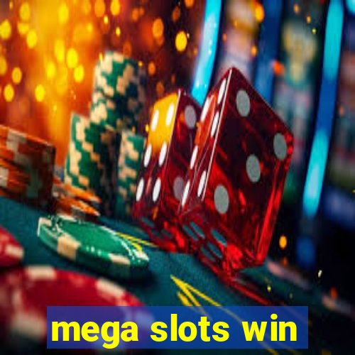 mega slots win