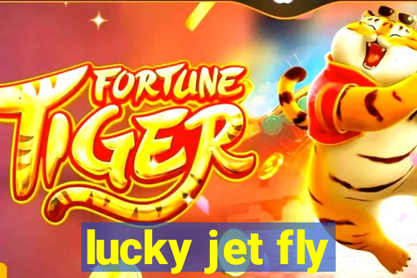 lucky jet fly